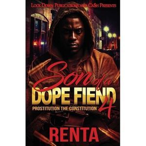 Son of a Dope Fiend 4 -- Renta